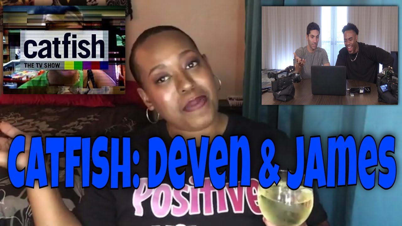 MTV Catfish S7 Deven & James (REVIEW) mtvcatfish YouTube