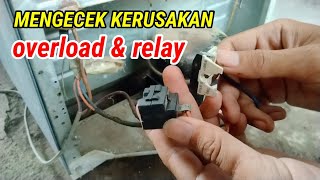 GAMPANG❗CARA MENGETAHUI KERUSAKAN PADA OVERLOAD DAN RELAY KULKAS