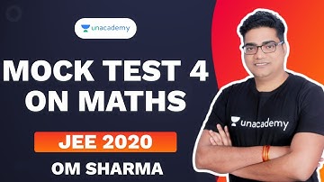 Mock Test - 4 on Maths | Om Sharma | Unacademy Accelerate