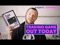The trading game is out today