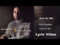 Kirk Franklin - Just For Me LYRICS