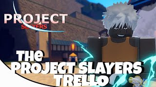 Project Slayers Trello, (Leveling, Clans, Final Selection) +