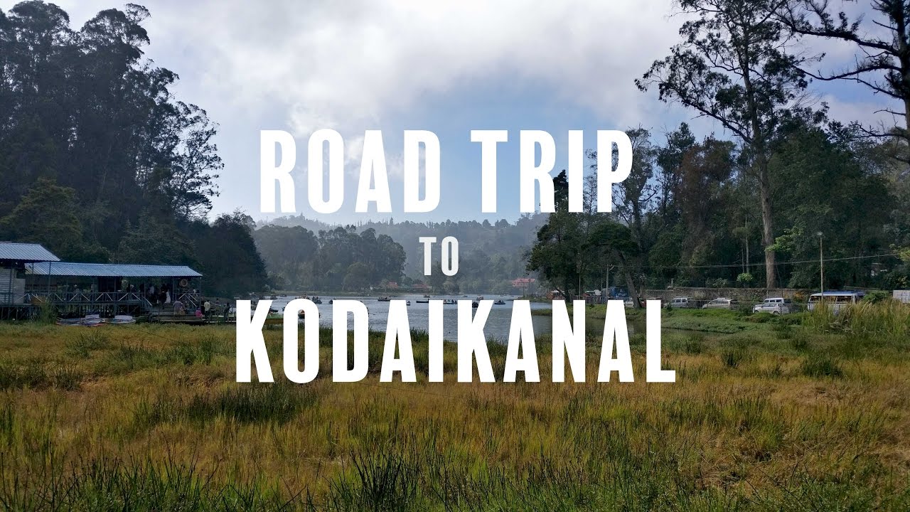 road trip from madurai to kodaikanal