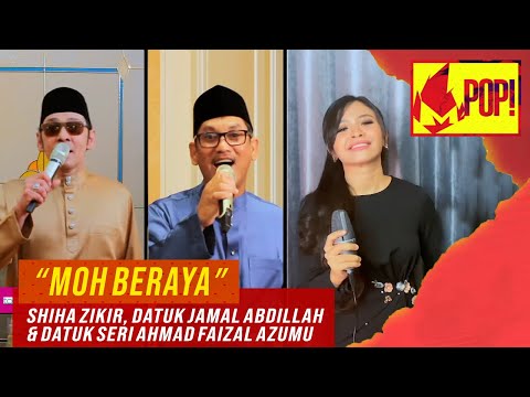 MPop! :  Shiha Zikir, Datuk Jamal Abdillah & Datuk Seri Ahmad Faizal Azumu - Moh Beraya