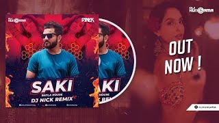Saki Saki Club Drop Mix - DJ Nick | Batla House Remix | DJHungama | Bollywood Remix 2019