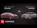 2021 Toyota Avalon v Nissan Maxima | Toyota