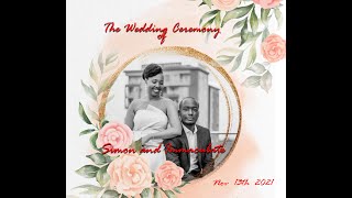 THE WEDDING CEREMONY OF SIMON AND IMMACULATE