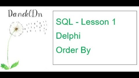 SQL Lesson 1 - Order By