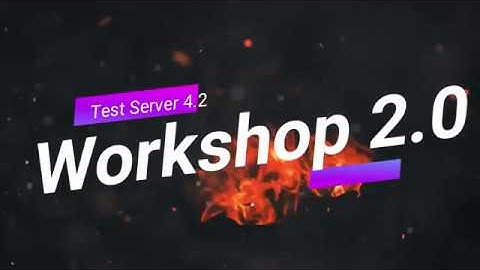 Workshop 2.0 - First look on Test Server