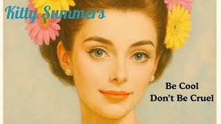 Famous Kitty Summers – Be Cool, Don’t Be Cruel (Nostalgic 60s.70s-Inspired Oldies) Profile