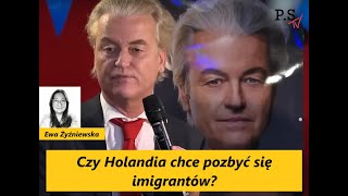 Czy Holandia chce pozbyć się imigrantów? Nowe restrykcyjne prawo i nowy rząd! E. Żyźniewska