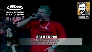 Raimundos - Metrópole (ao vivo Tributo Renato Russo)