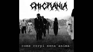 Emicrania - Come Corpi Senz Anima (Full Demo)