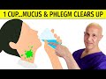 1 CUP... MUCUS & PHLEGM Clears Up!  Dr. Mandell