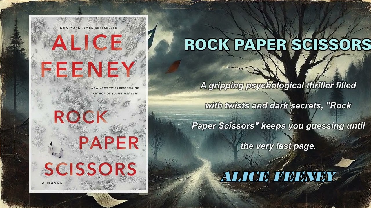 Rock Paper Scissors by Alice Feeney | full audiobook
