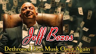 Jeff Bezos Dethroned Elon Musk As World's 2nd richest man | Jeff Bezos vs Elon Musk | Tesla | Amazon Wealth