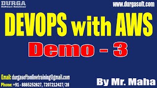 DEVOPS with AWS tutorials || Demo - 3 || by Mr. Maha On 21-12-2022 @8AM IST