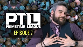 PrimeTime League: Episode 7 (2016)