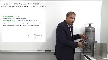 RT 1 (Full Radiography) on ASME VIII Div.1 Pressure Vessel - API 510, API SIFE & ASME Exam Question