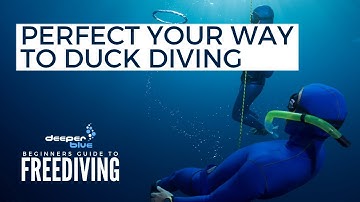 Perfect Your Way To Duck Diving - The Beginners Guide To Freediving