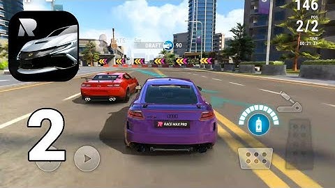Race Max Pro - Car Racing Gameplay Walkthrough Part 2 (Android, iOS)