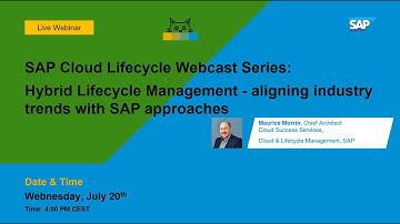 SAP CLM Webcast Series: Hybrid Lifecycle Management - aligning industry trends with SAP approaches