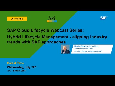 SAP CLM Webcast Series: Hybrid Lifecycle Management - aligning industry trends with SAP approaches