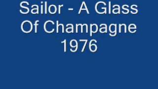 Video thumbnail of "Sailor - A Glass Of Champagne 1976 lyricks"