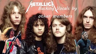 (FIXED) Metallica Backing Vocals sung by other Members