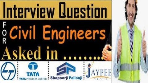 Interview of Highway Engineer. how to Prepare for interview of Highway Engineering.Top Interview Q