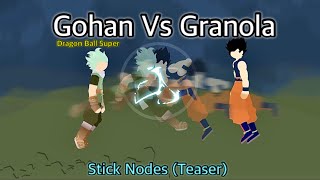Gohan Vs Granola - Teaser 2 - 12k Special: Dragon Ball Super (Stick Nodes) by Cloudy 1 1,796 views 11 months ago 1 minute, 14 seconds
