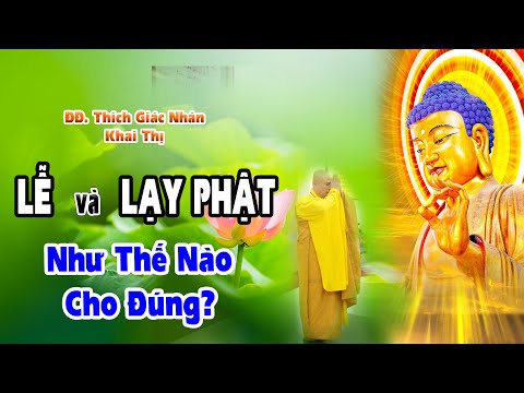 Lễ và Lạy Phật như thế nào cho đúng