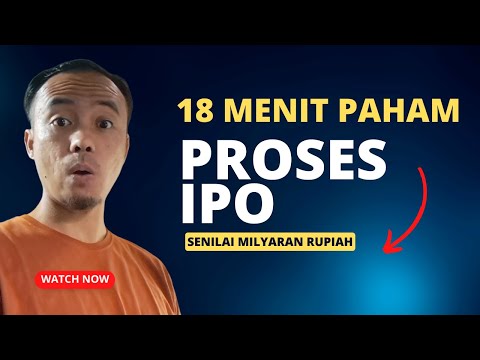 Langsung Paham Rahasia Teknis dalam Proses IPO | Penawaran Saham Perdana | Initial Public Offering