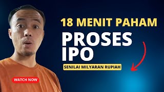 Langsung Paham Rahasia Teknis dalam Proses IPO | Penawaran Saham Perdana | Initial Public Offering