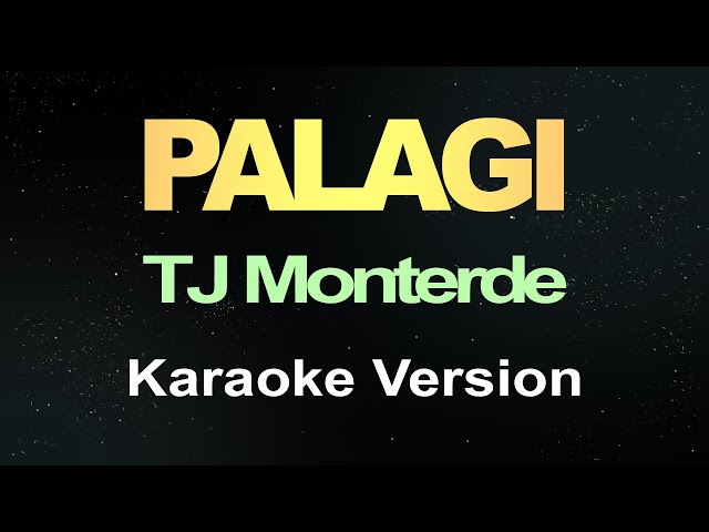 Palagi - Tj Monterde (karaoke) class=