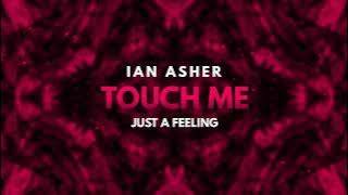 Ian Asher - Touch Me
