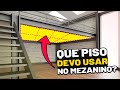 MEZANINO - Piso, Painel, Placa Wall - O que devo usar? onde comprar?