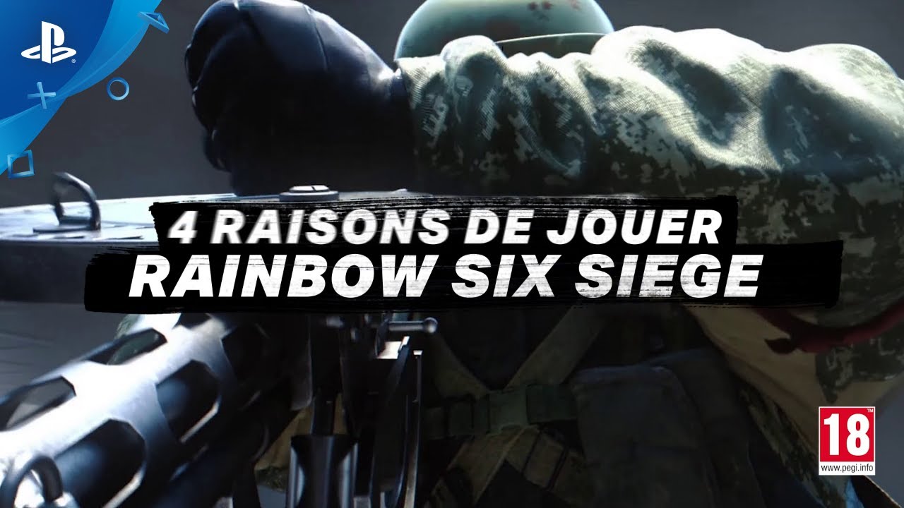 Rainbow Six Siege 4 raisons de jouer au jeu PS4 YouTube