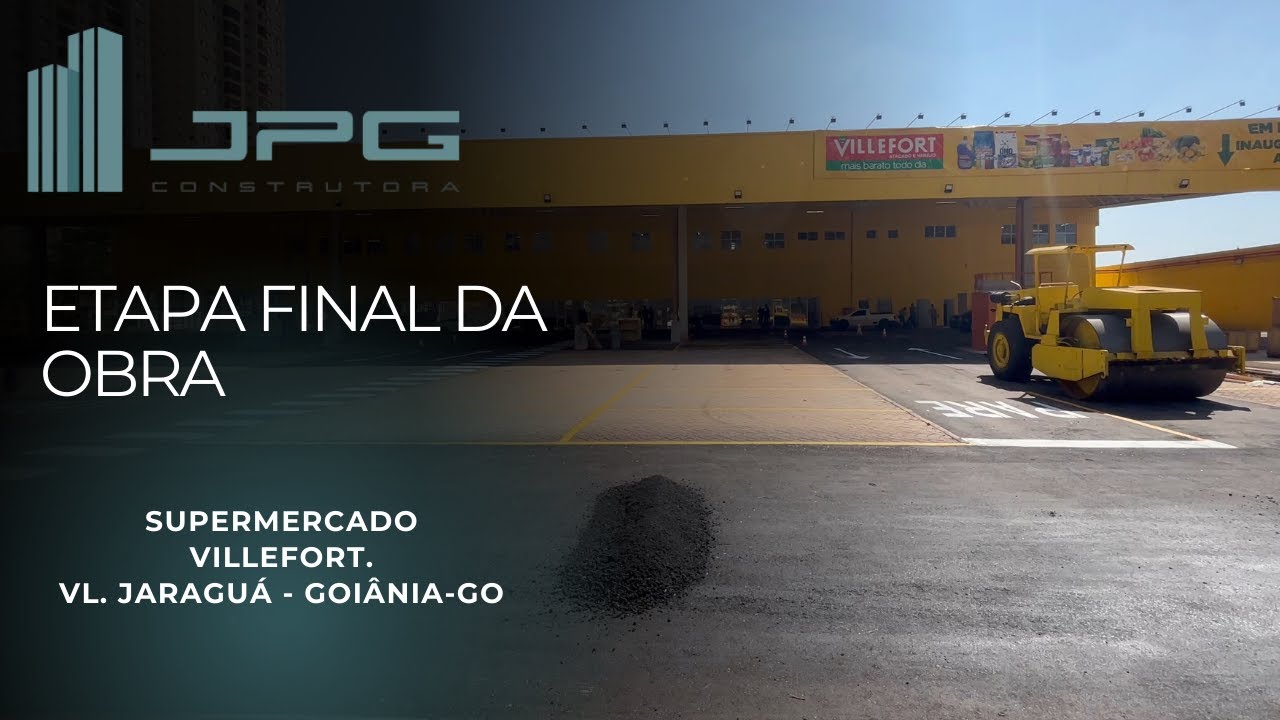 Etapa Final da Obra – Supermercado Villefort (Goiânia)