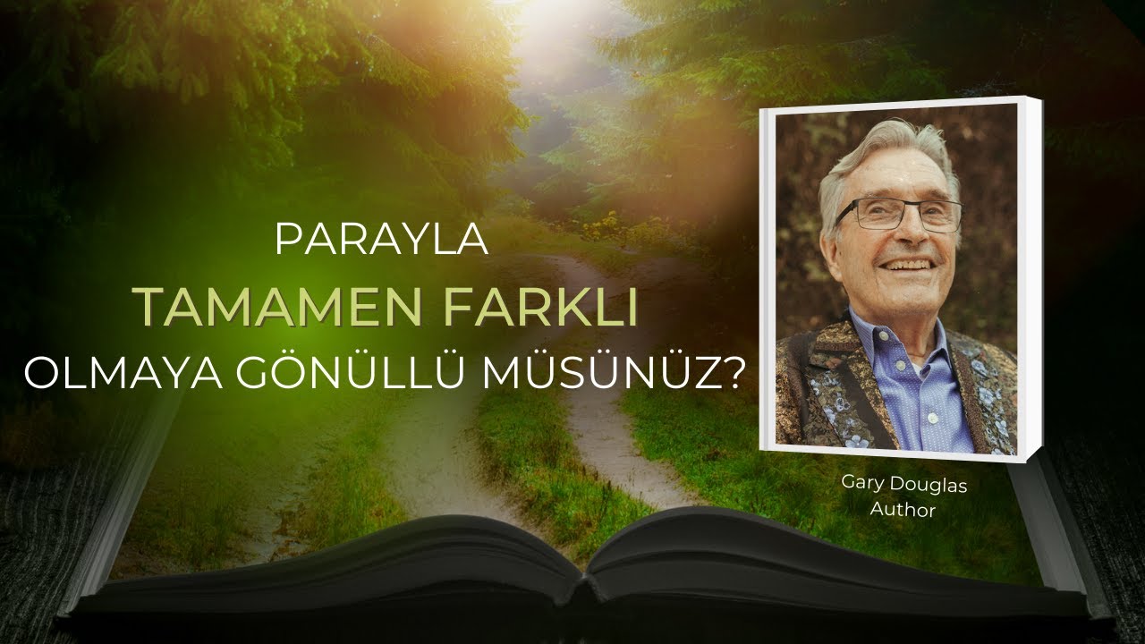 Parayla Tamamen Farklı Olmaya Gönüllü müsünüz? | Gary Douglas (TR) 