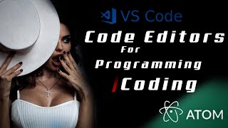Best Text/Code Editors For Programming-Coading-Mac-Java-Web-Deveplopment-Python-Html-Css-C/C++/C#