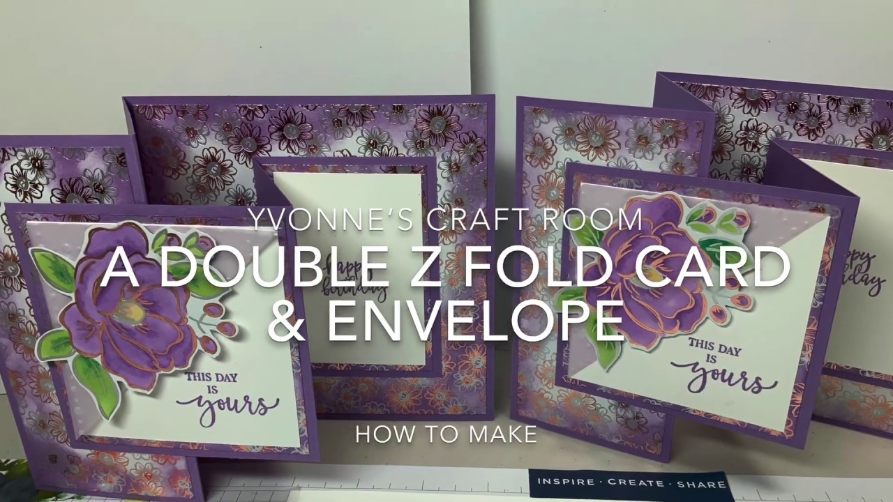 Yvonne’s Craft Room - How to Make: A Double Z Fold Card and Envelope