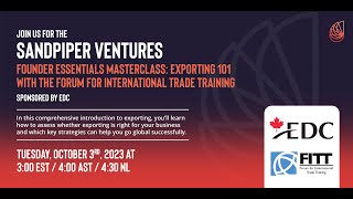 Founder Essentials Masterclass Exporting 101 with Forum for International Trade Training and EDC