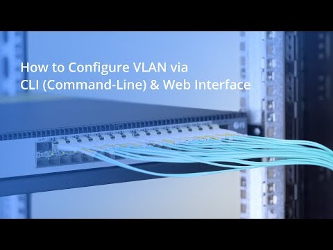 How to Configure VLAN via CLI (Command-Line) & Web Interface | FS