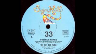 POSITIVE FORCE - We Got The Funk [12'' Version]