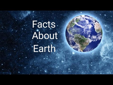 FACTS ABOUT OUR PLANET EARTH - YouTube