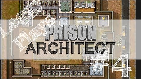 Prison Architect #4 - Cell Block A