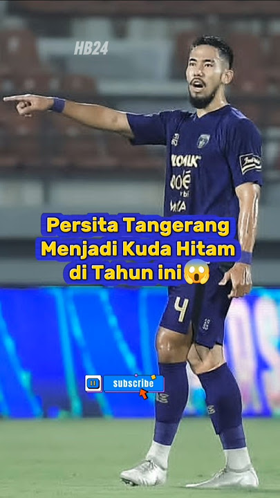 Persita Tangerang kuda hitam di tahun ini😱 #persita #beritabola #highlight #briliga1 #sepakbola