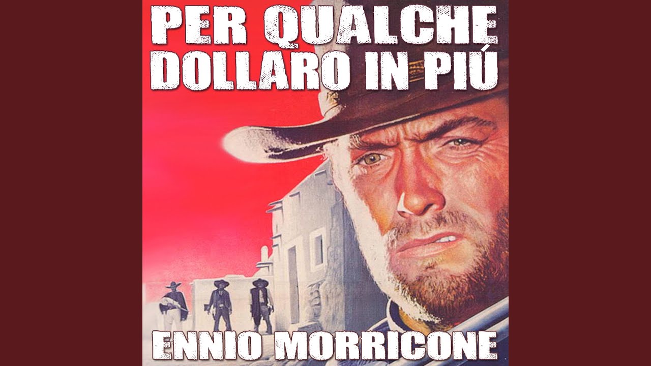 For a Few Dollars More Main Theme