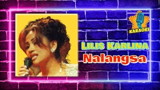 Lilis Karlina - Nalangsa [Original Karaoke Video] No Vocal